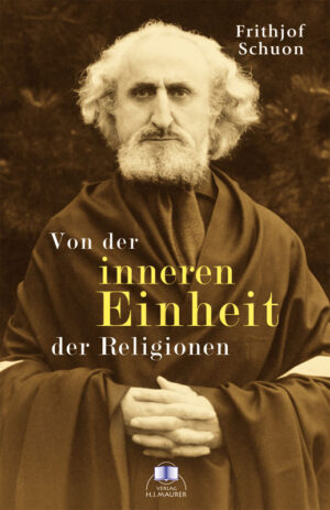 Von der inneren Einheit der Religionen