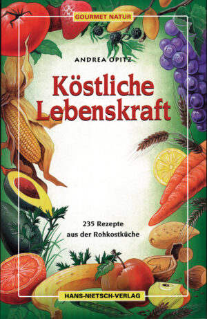 Köstliche Lebenskraft