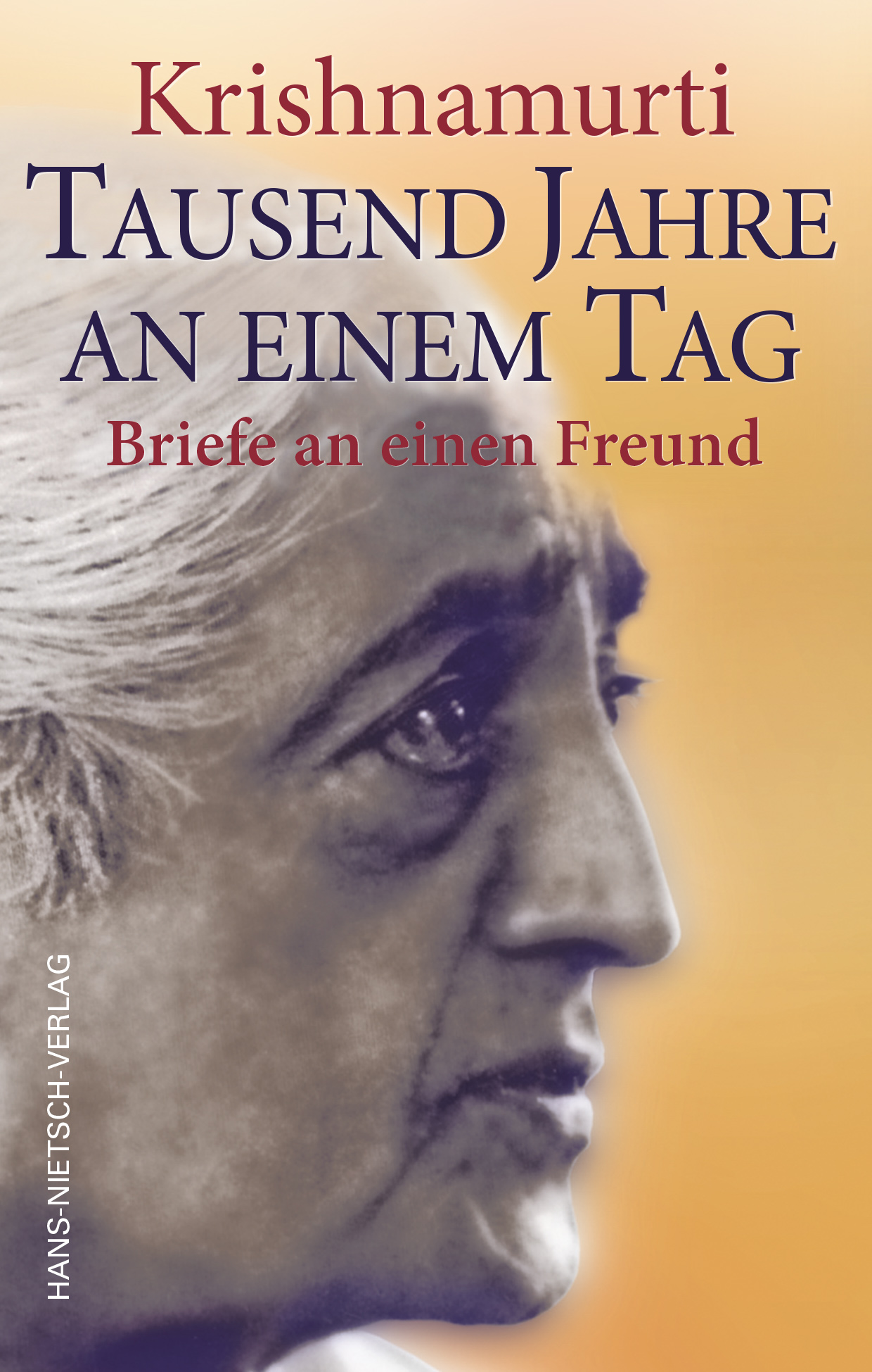 Krishnamurti – Tausend Jahre an einem Tag