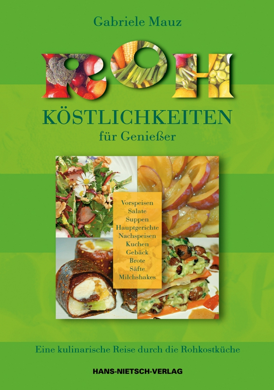 Rohköstlichkeiten für Geniesser