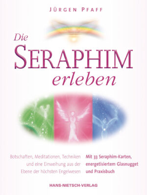Die Seraphim erleben