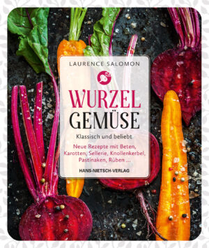 Wurzelgemüse – Klassisch und beliebt