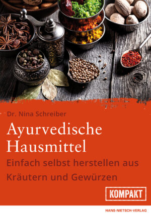Ayurvedische Hausmittel